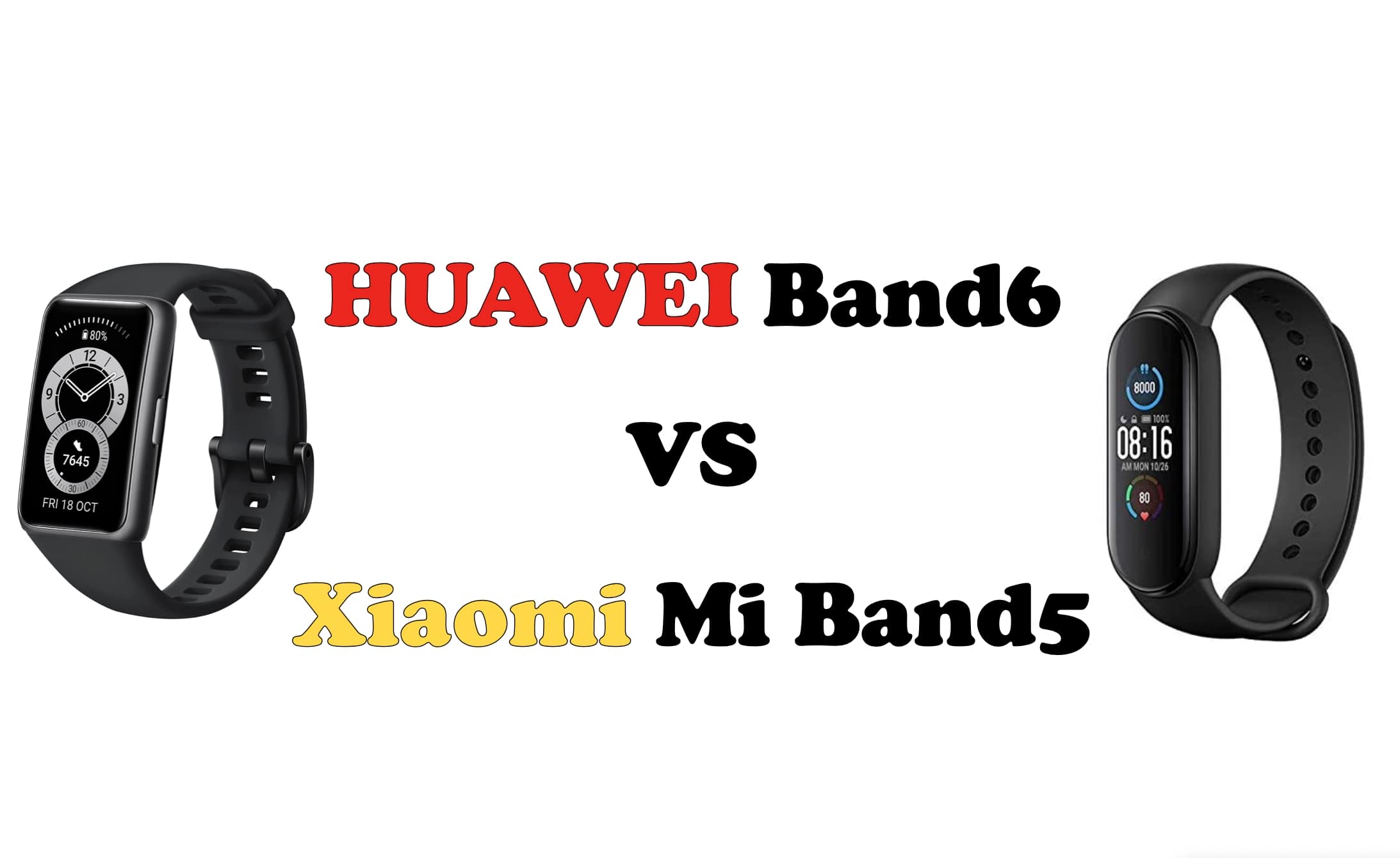 HUAWEI Band6 Xiaomi Mi band5　比較